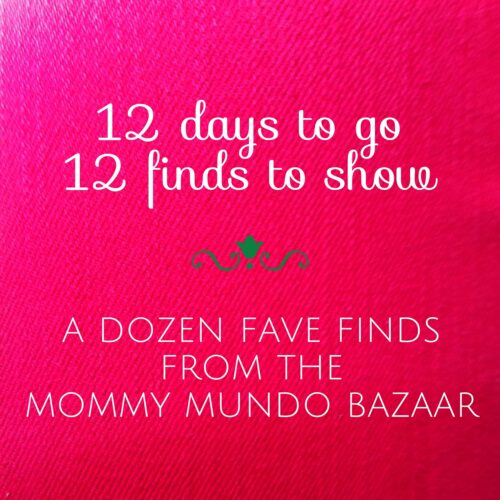 12 Fave Finds from the Mommy Mundo Bazaar – Part 2